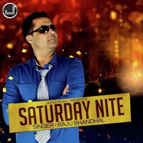 Saturday Night Raju Bhandal Mp3 Download Song - Mr-Punjab