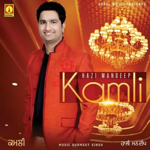Kamli Hazi Mandeep Mp3 Download Song - Mr-Punjab