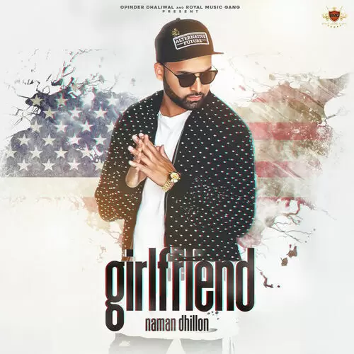 Girlfriend Naman Dhillon Mp3 Download Song - Mr-Punjab