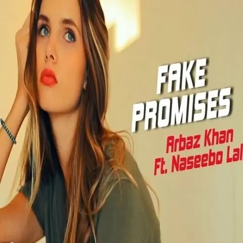 Fake Promises Arbaz Khan Mp3 Download Song - Mr-Punjab
