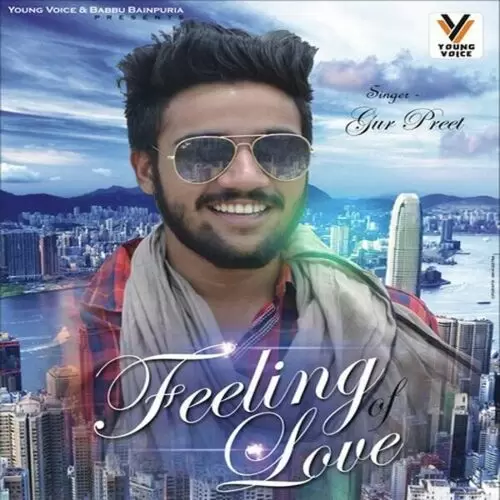 Feeling Of Love Gur Preet Mp3 Download Song - Mr-Punjab
