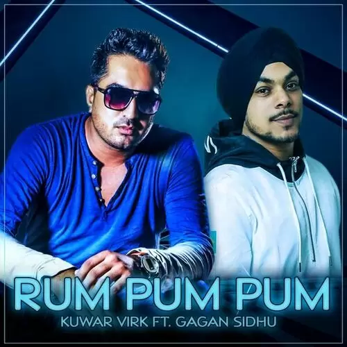 Rum Pum Pum Ft. Kuwar Virk Gagan Sidhu Mp3 Download Song - Mr-Punjab