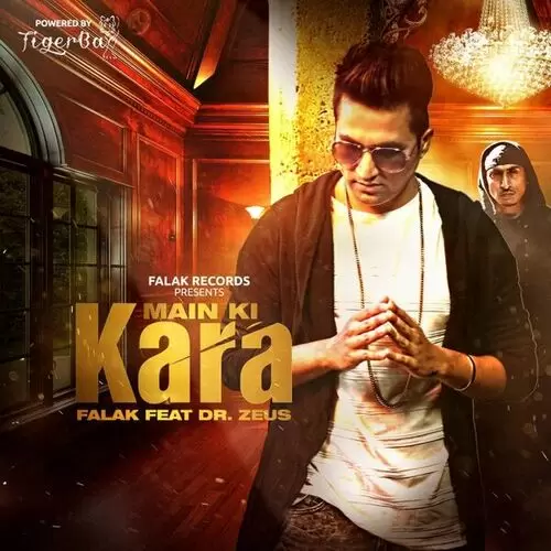 Main Ki Kara (feat. Dr Zeus) Falak Mp3 Download Song - Mr-Punjab