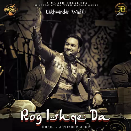 Rog Ishqe Da Lakhwinder Wadali Mp3 Download Song - Mr-Punjab