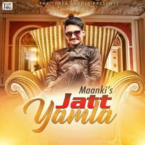 Jatt Yamla Maanki Mp3 Download Song - Mr-Punjab