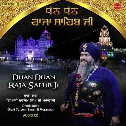 Dhan Dhan Raja Sahib Ji Dhadi Jatha Giani Tarsem Singh Ji Morawali Mp3 Download Song - Mr-Punjab
