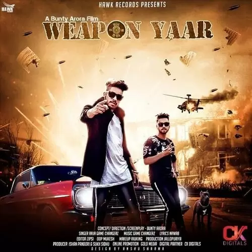 Weapon Yaar Raja Game Changerz Mp3 Download Song - Mr-Punjab