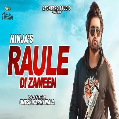 Raule Di Zameen Ninja Mp3 Download Song - Mr-Punjab