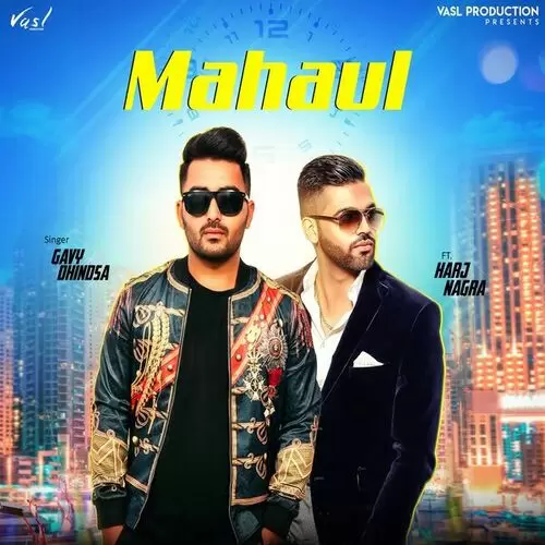 Mahaul Gavy Dhindsa Mp3 Download Song - Mr-Punjab