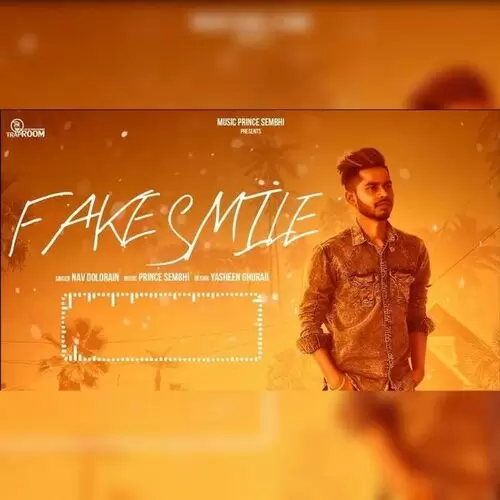 Fake Smile Nav Dolorain Mp3 Download Song - Mr-Punjab