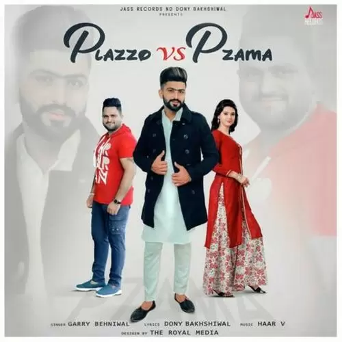 Plazzo Vs Pzama Garry Behniwal Mp3 Download Song - Mr-Punjab