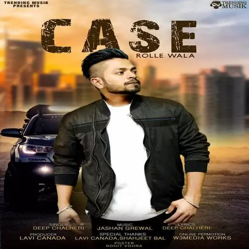 Case Rolle Wala Deep Chalheri Mp3 Download Song - Mr-Punjab