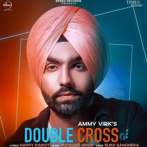 Double Cross Ammy Virk Mp3 Download Song - Mr-Punjab
