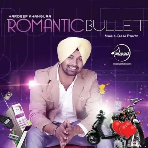 Romantic Bullet Hardeep Khangura Mp3 Download Song - Mr-Punjab