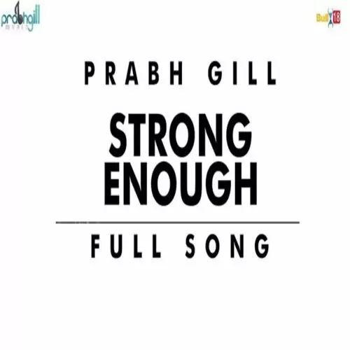 Strong Enough Prabh Gill Mp3 Download Song - Mr-Punjab