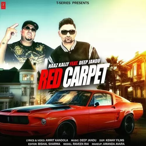 Red Carpet Ft. Deep Jandu Naaz Kally Mp3 Download Song - Mr-Punjab