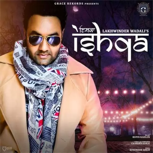 Ishqa Lakhwinder Wadali Mp3 Download Song - Mr-Punjab