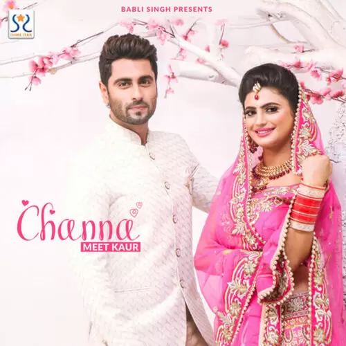 Channa Meet Kaur Mp3 Download Song - Mr-Punjab