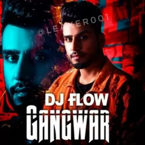 Gangwar Dj Flow Mp3 Download Song - Mr-Punjab