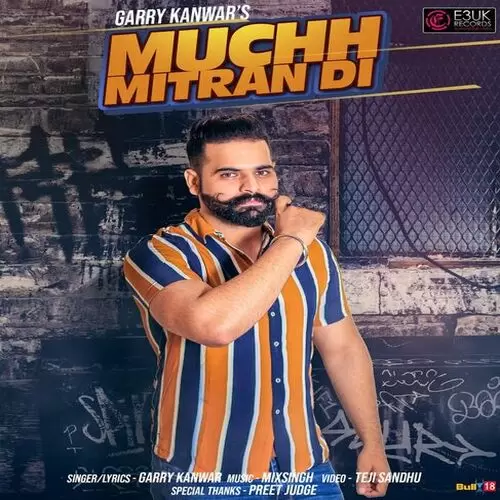 Muchh Mitran Di Garry Kanwar Mp3 Download Song - Mr-Punjab