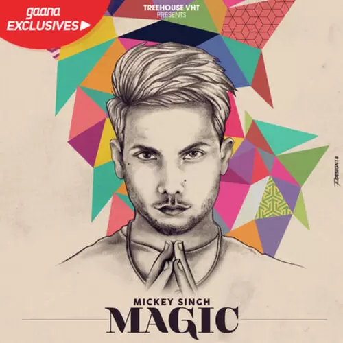 Magic ft Tedi Pagg Mickey Singh Mp3 Download Song - Mr-Punjab