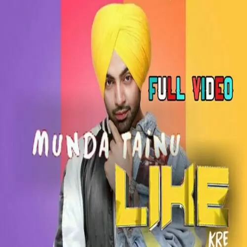 Munda Tainu Like Kre Jordan Sandhu Mp3 Download Song - Mr-Punjab