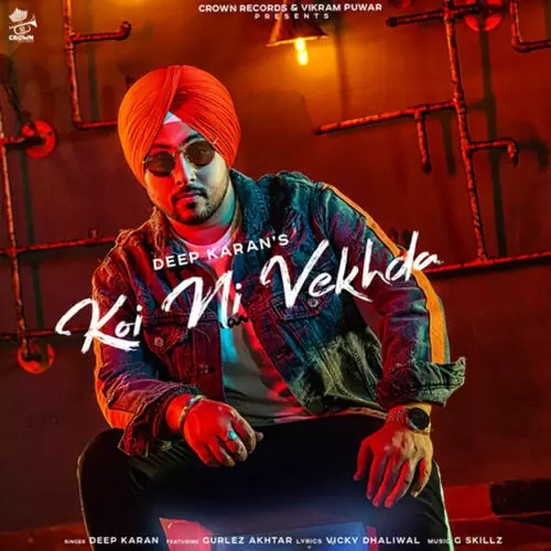 Koi Ni Vekhda Deep Karan Mp3 Download Song - Mr-Punjab