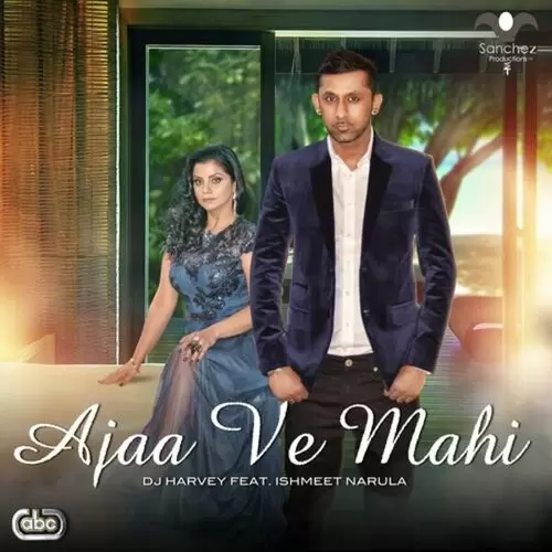 Ajaa Ve Mahi Dj Harvey Mp3 Download Song - Mr-Punjab
