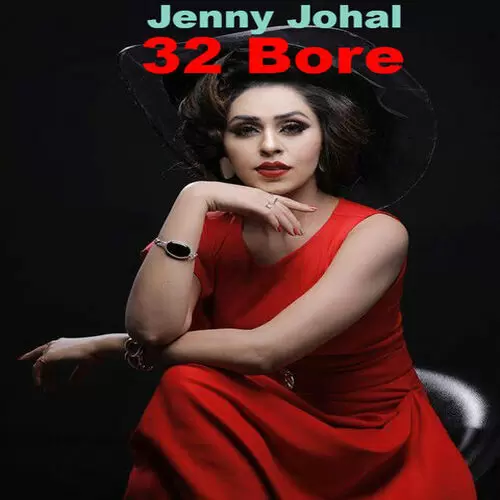 32 Bore Jenny Johal Mp3 Download Song - Mr-Punjab