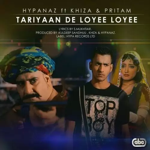 Tariyaan De Loyee Loyee Hypanaz Mp3 Download Song - Mr-Punjab