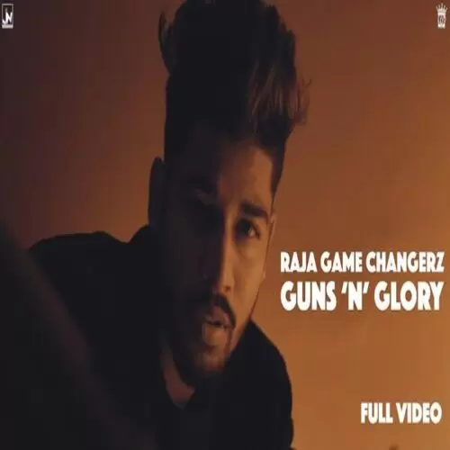 Guns N Glory Raja Game Changerz Mp3 Download Song - Mr-Punjab