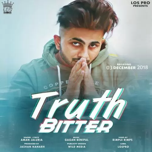 Truth Bitter Aman Jaluria Mp3 Download Song - Mr-Punjab
