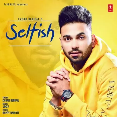 Selfish Karan Benipal Mp3 Download Song - Mr-Punjab
