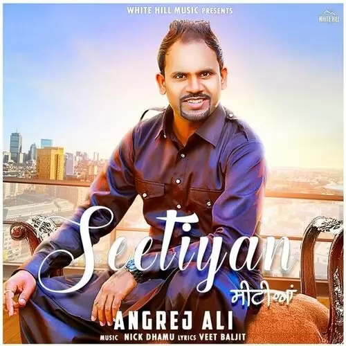 Seetiyan Angrej Ali Mp3 Download Song - Mr-Punjab
