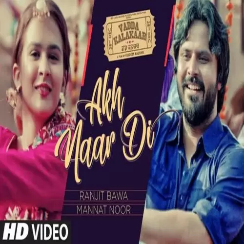 Akh Naar Di (vadda Kalakaar) Ranjit Bawa Mp3 Download Song - Mr-Punjab