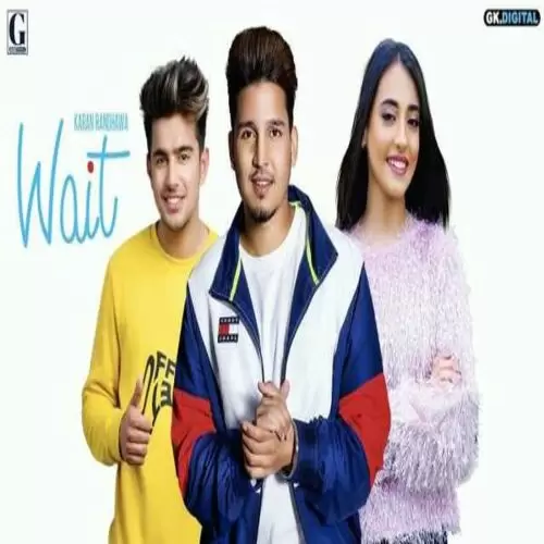 Wait Karan Randhawa Mp3 Download Song - Mr-Punjab