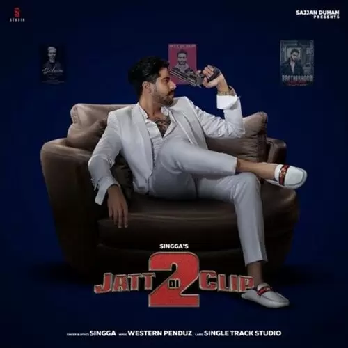 Jatt Di Clip 2 (Full Song) Singga Mp3 Download Song - Mr-Punjab