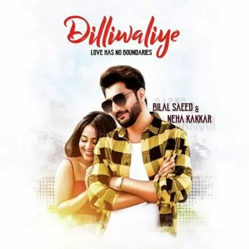 Dilliwaliye Bilal Saeed Mp3 Download Song - Mr-Punjab