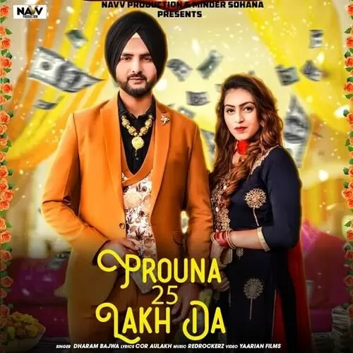 Prouna 25 Lakh Da Dharam Bajwa Mp3 Download Song - Mr-Punjab