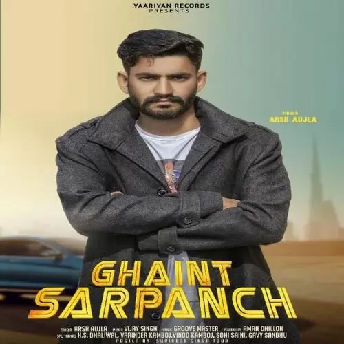 Ghaint Sarpanch Arsh Aujla Mp3 Download Song - Mr-Punjab