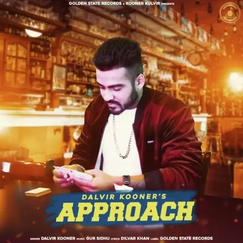 Approach Dalvir Kooner Mp3 Download Song - Mr-Punjab