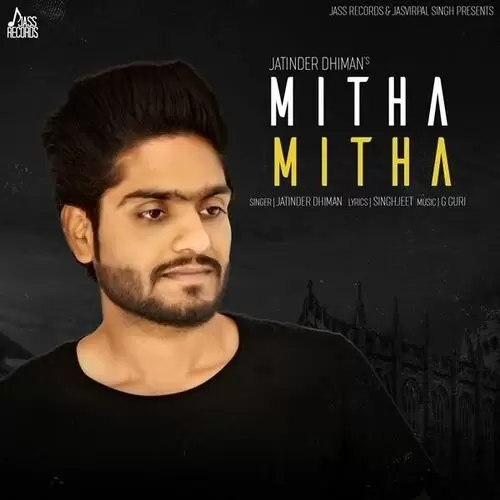 Mitha Mitha Jatinder Dhiman Mp3 Download Song - Mr-Punjab