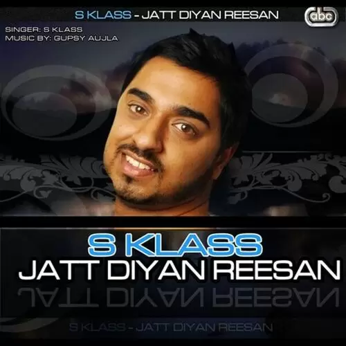 Jatt Diyan Reesan S Klass Mp3 Download Song - Mr-Punjab