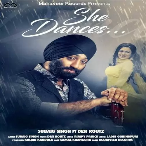 She Dances Subaig Singh Mp3 Download Song - Mr-Punjab