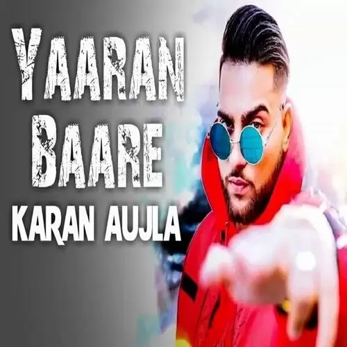 Yaaran Baare Karan Aujla Mp3 Download Song - Mr-Punjab