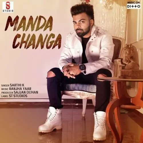 Manda Changa (Busy) Sarthi K Mp3 Download Song - Mr-Punjab