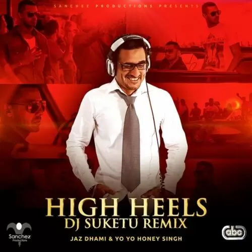 High Heels (dj Suketu Remix) Jaz Dhami Mp3 Download Song - Mr-Punjab
