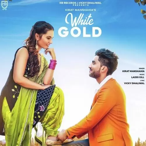 White Gold Kirat Manshahia Mp3 Download Song - Mr-Punjab