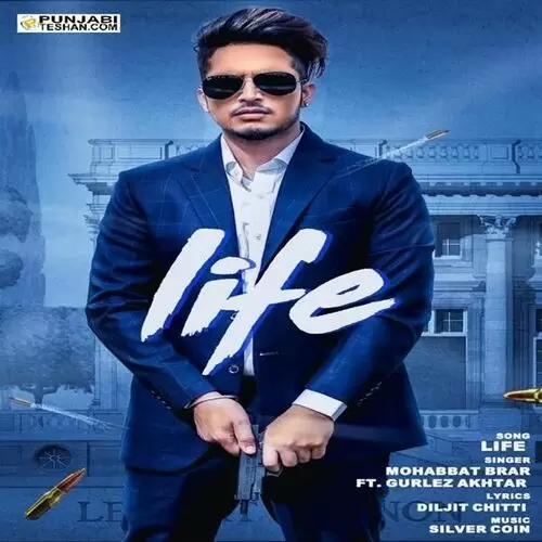 Life Ft. Gurlez Akhtar Mohabbat Brar Mp3 Download Song - Mr-Punjab
