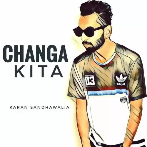 Changa Kita Karan Sandhawalia Mp3 Download Song - Mr-Punjab